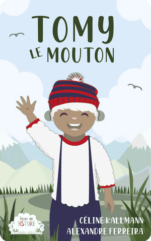 Encore une Histoire - Collection Tomy le mouton. Alexandre Ferreira