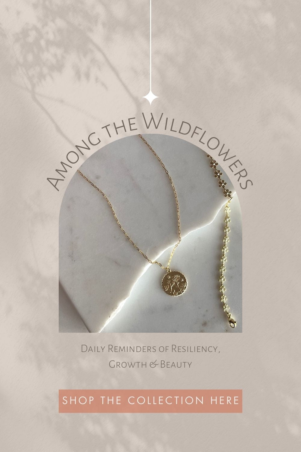 among the wildflowers, a jewelry collection of Daily Reminders of Resiliency, Growth & Beauty