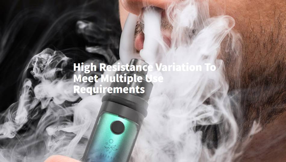 High Resistance Vaping