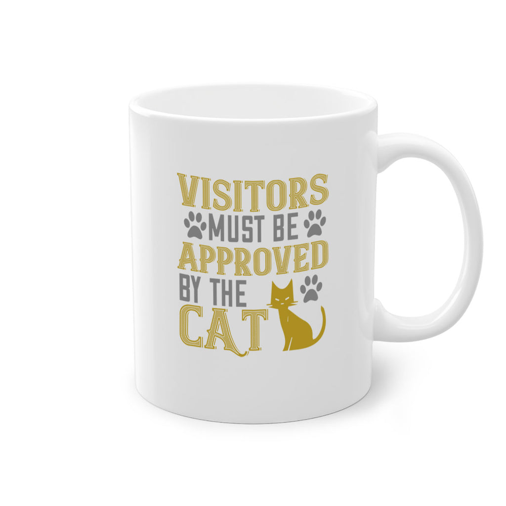 visitors must beapprovedby the cat Style 122#- cat-Mug / Coffee Cup