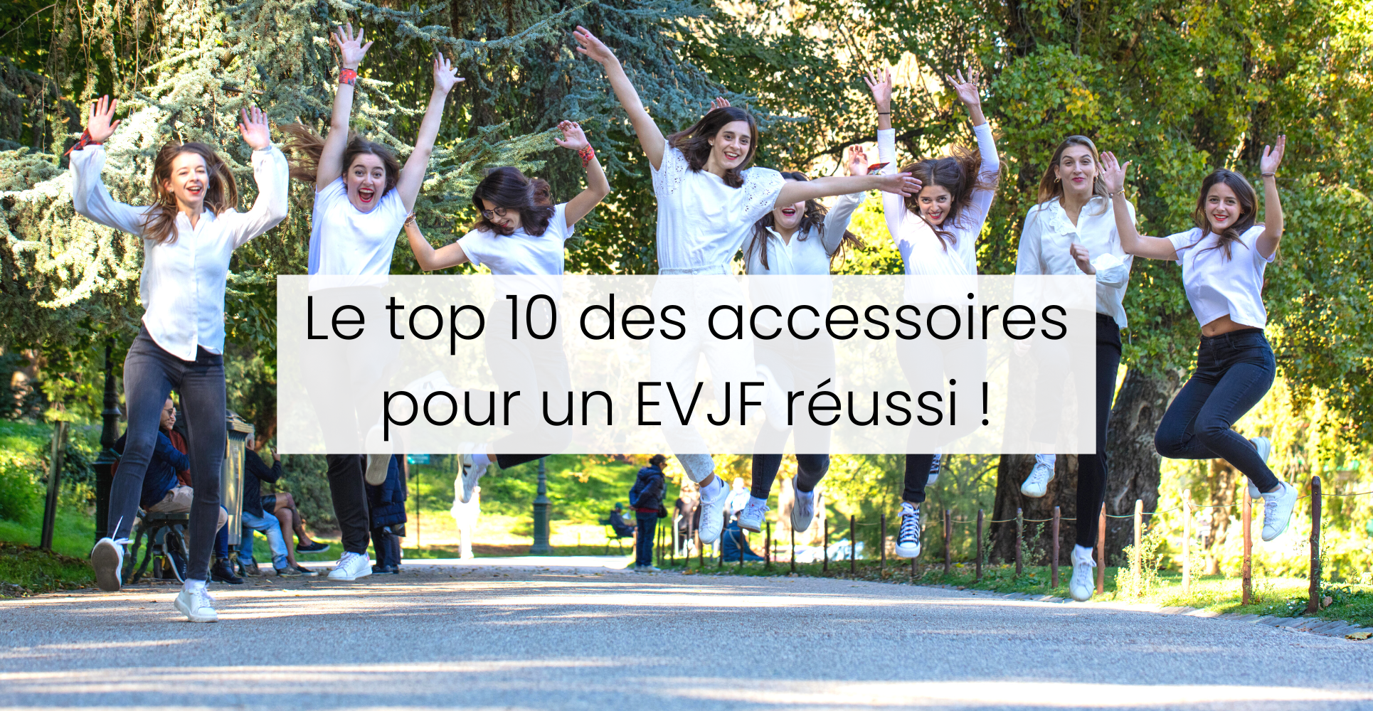 Accessoires indispensables pour un EVJF