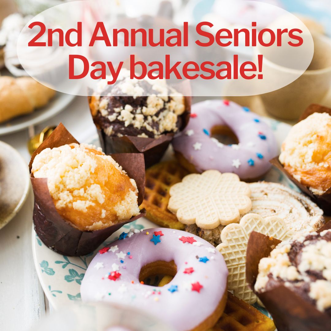 2nd Annual Senior's Day Bake Sale