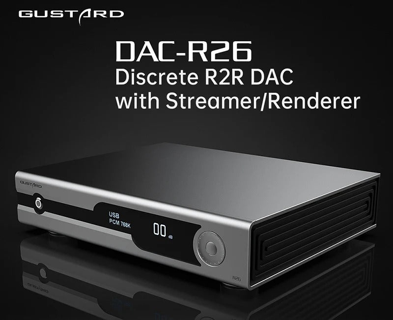 Gustard DAC-R26 Discrete R2R DAC & Streamer
