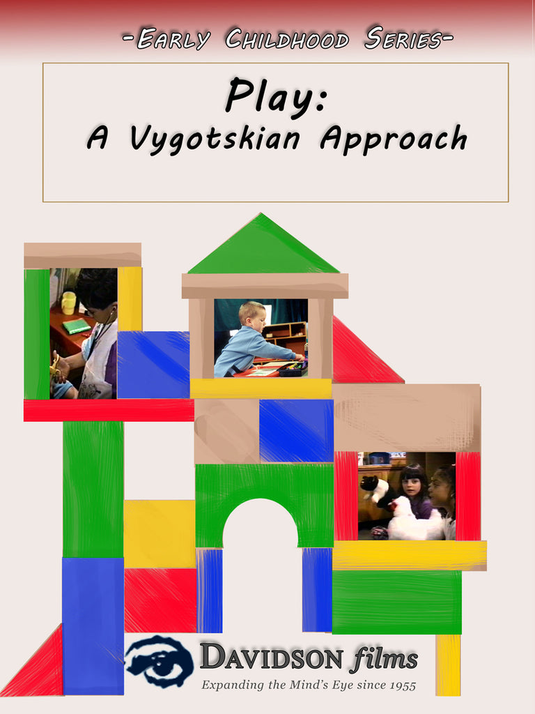 Play A Vygotskian Approach With Ph D S Elena Bodrova And Deborah J L Davidson Films