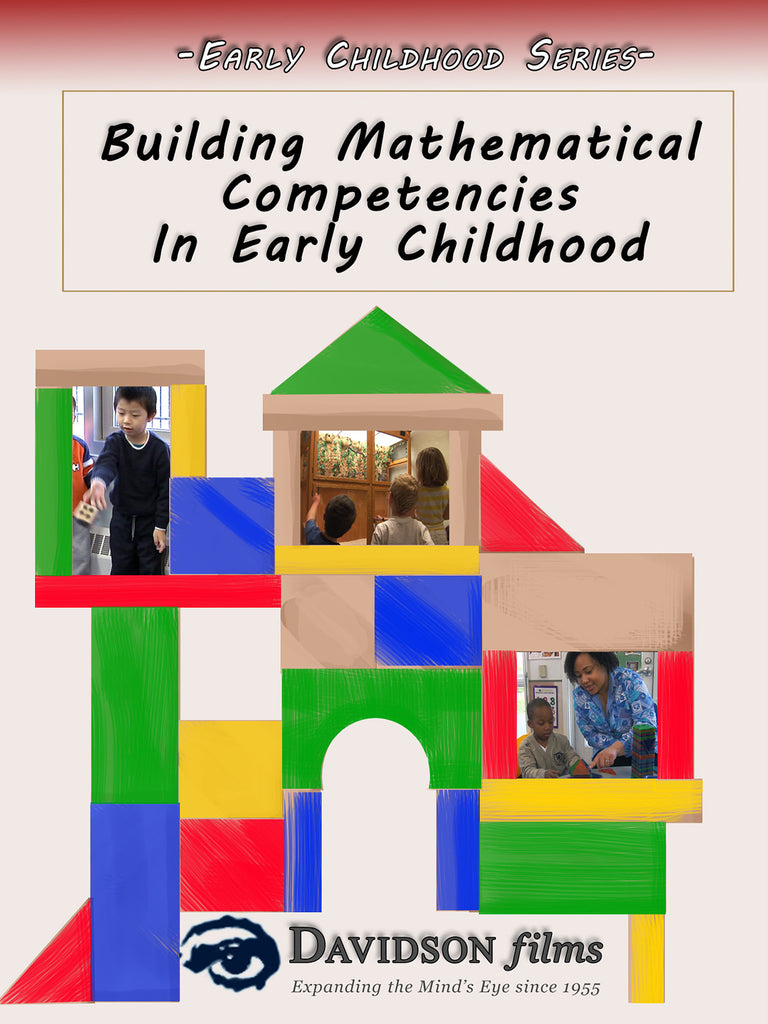 Building Mathematical Competencies in Early Childhood - Davidson Films