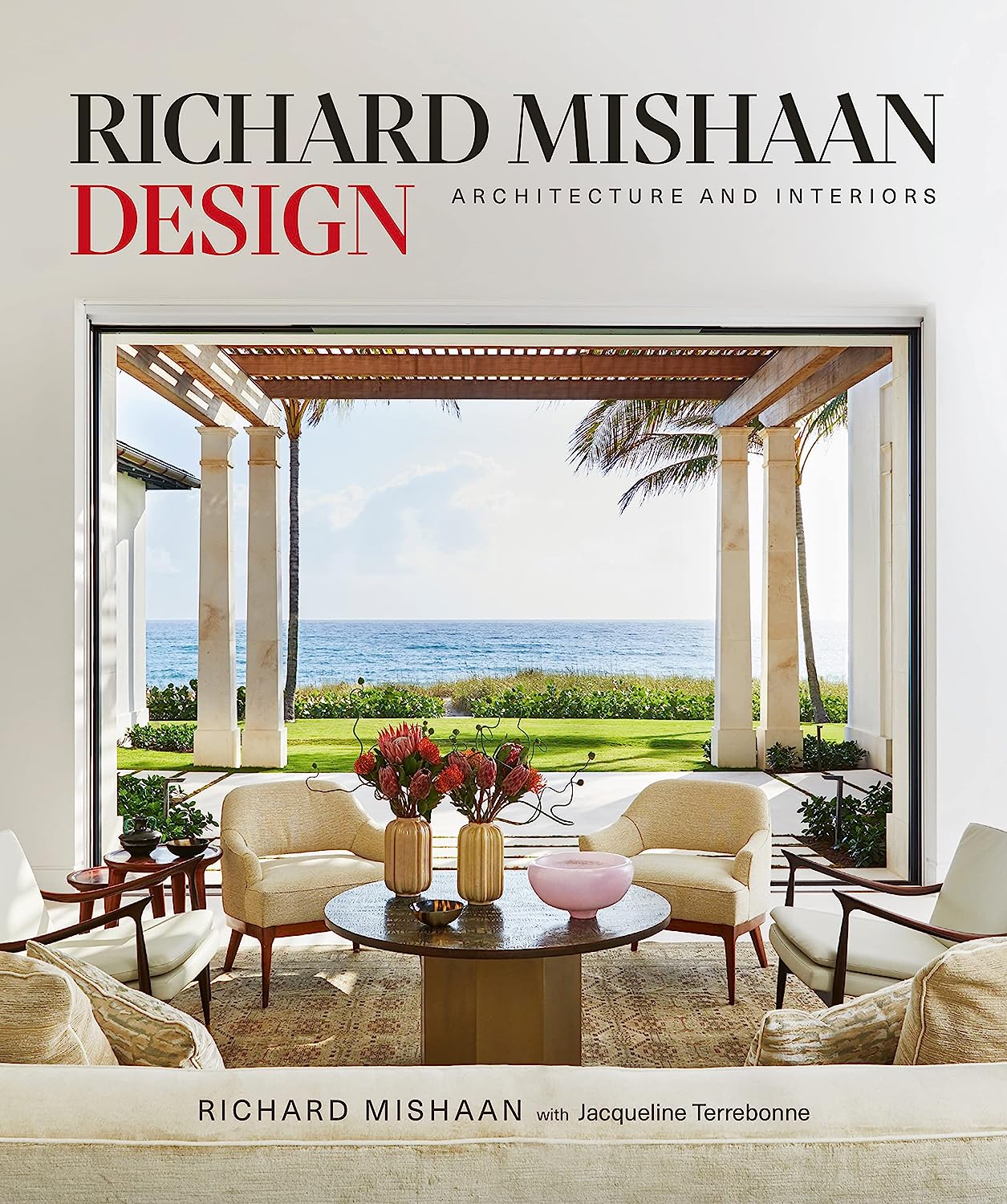 Richard Mishaan Design: Architecture and Interiors by Richard Mishaan | Hardcover