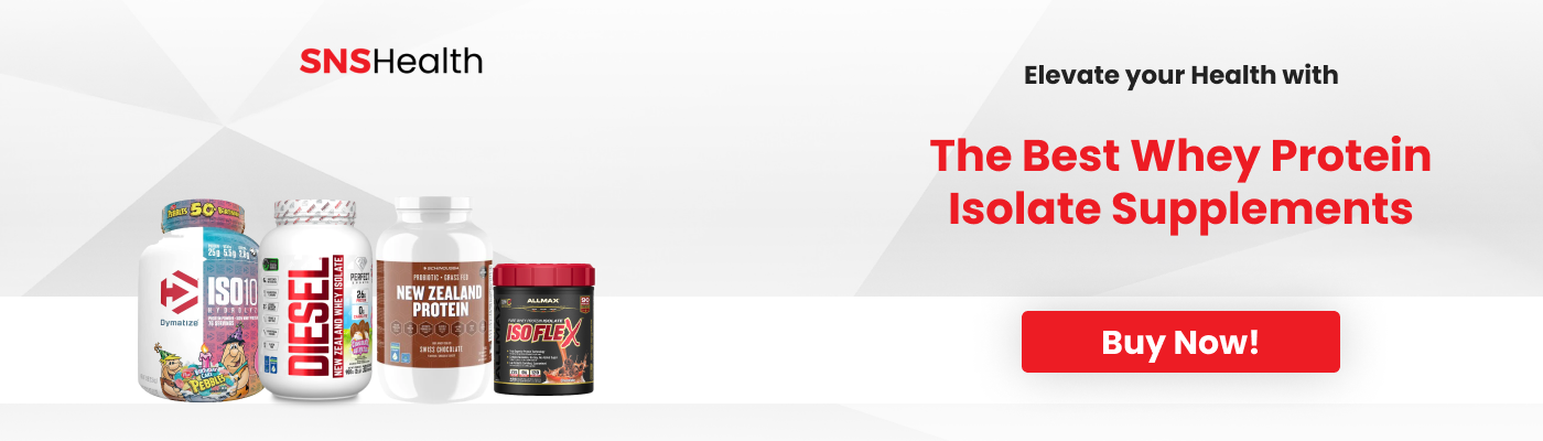 Buy Whey Protein Isolate Supplements from SNS Health