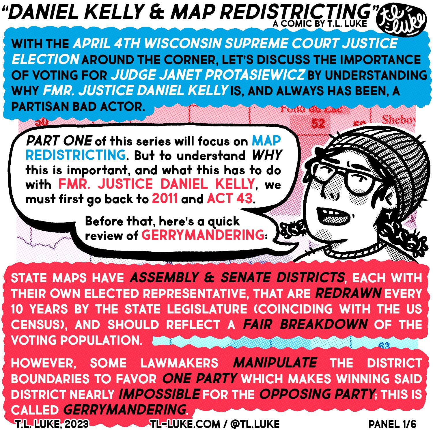 Panel 1/6 of the comic “Daniel Kelly & Map Redistricting” by T.L. Luke. This one defines gerrymandering.