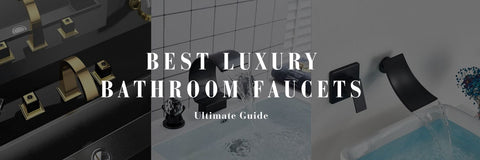 best luxury bathroom faucet