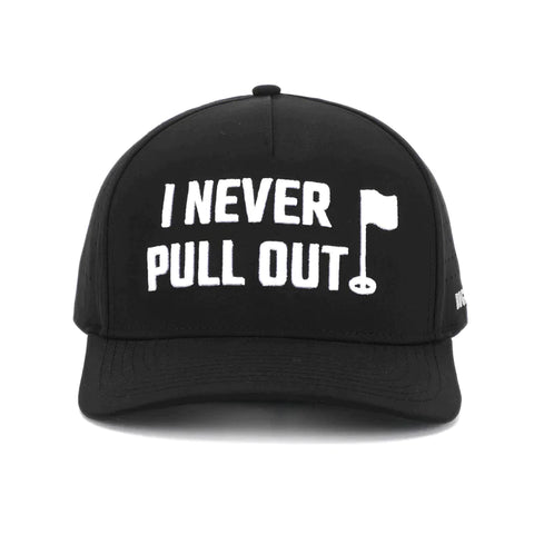 I Never Pull Out Punny Golf Hat