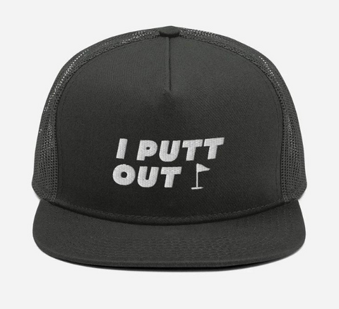 I Putt Out Golf Hat