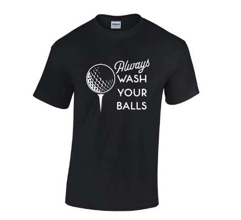 Wash Your Balls Tee Shirt