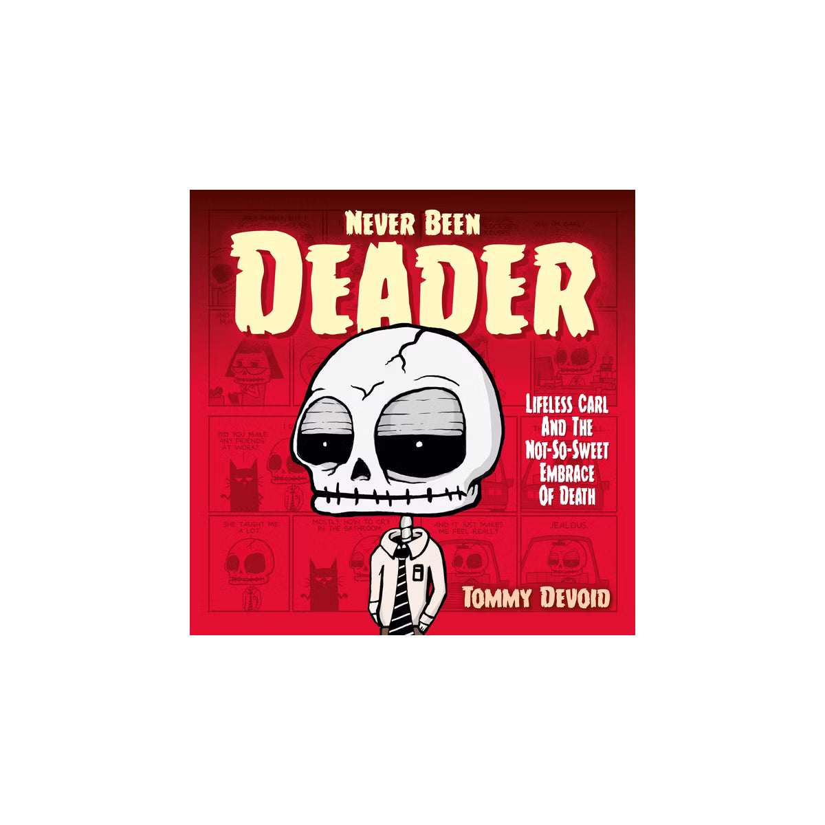 Never Been Deader Lifeless Carl and the Not-So-Sweet Embrace of Death - ComicsKingdom