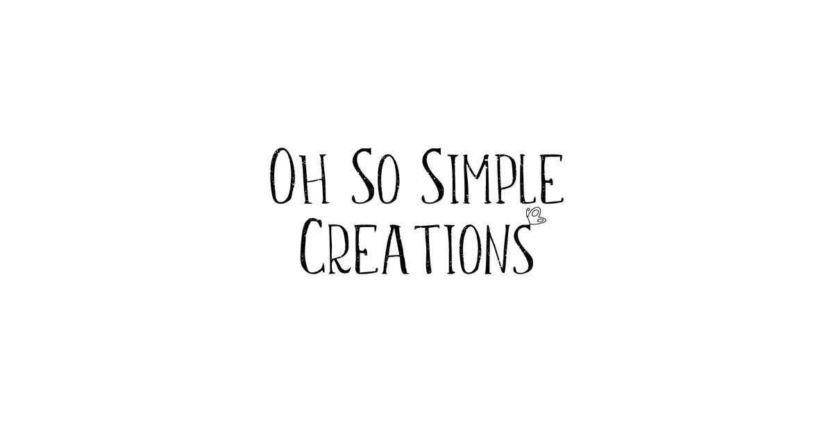 Oh So Simple Creations