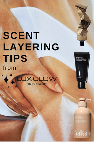 Scent Layering Tips