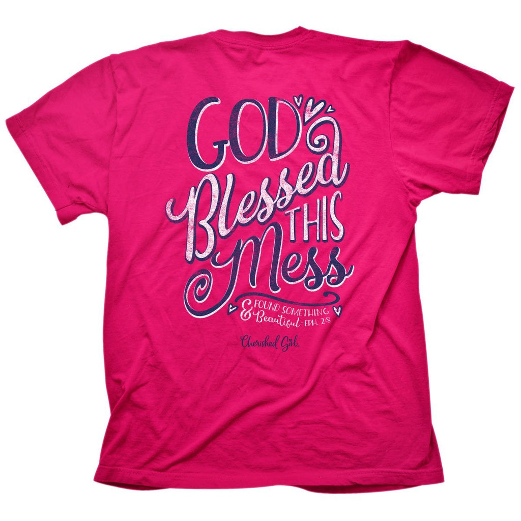 Cherished Girl God Blessed this Mess Girlie Christian Bright T Shirt ...