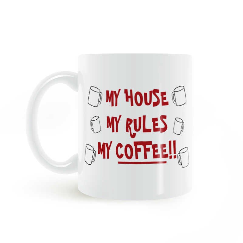  My House My Rules My Coffee  Mugg Vit Crazymugs se