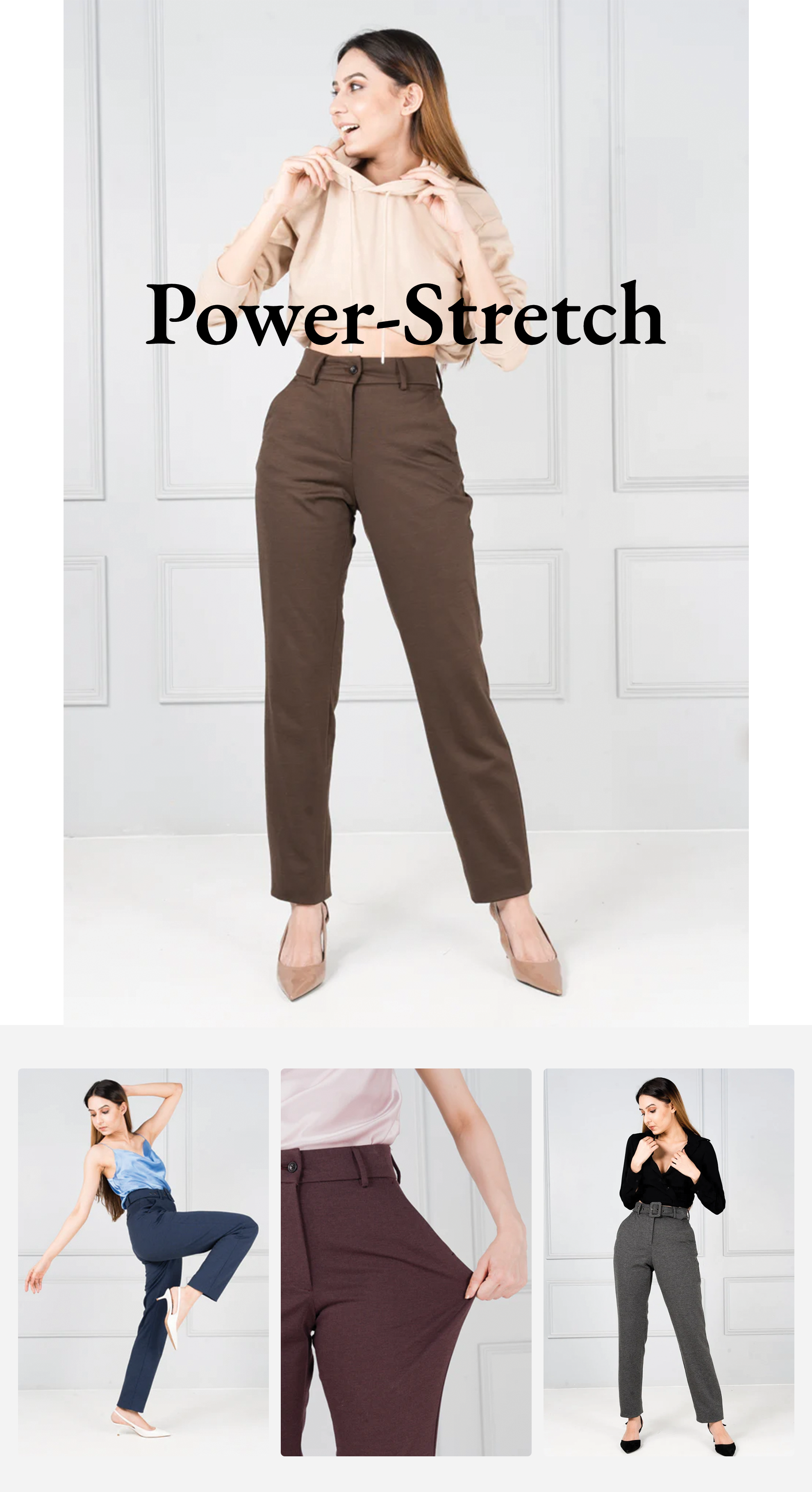 Stretchable Pants for Women