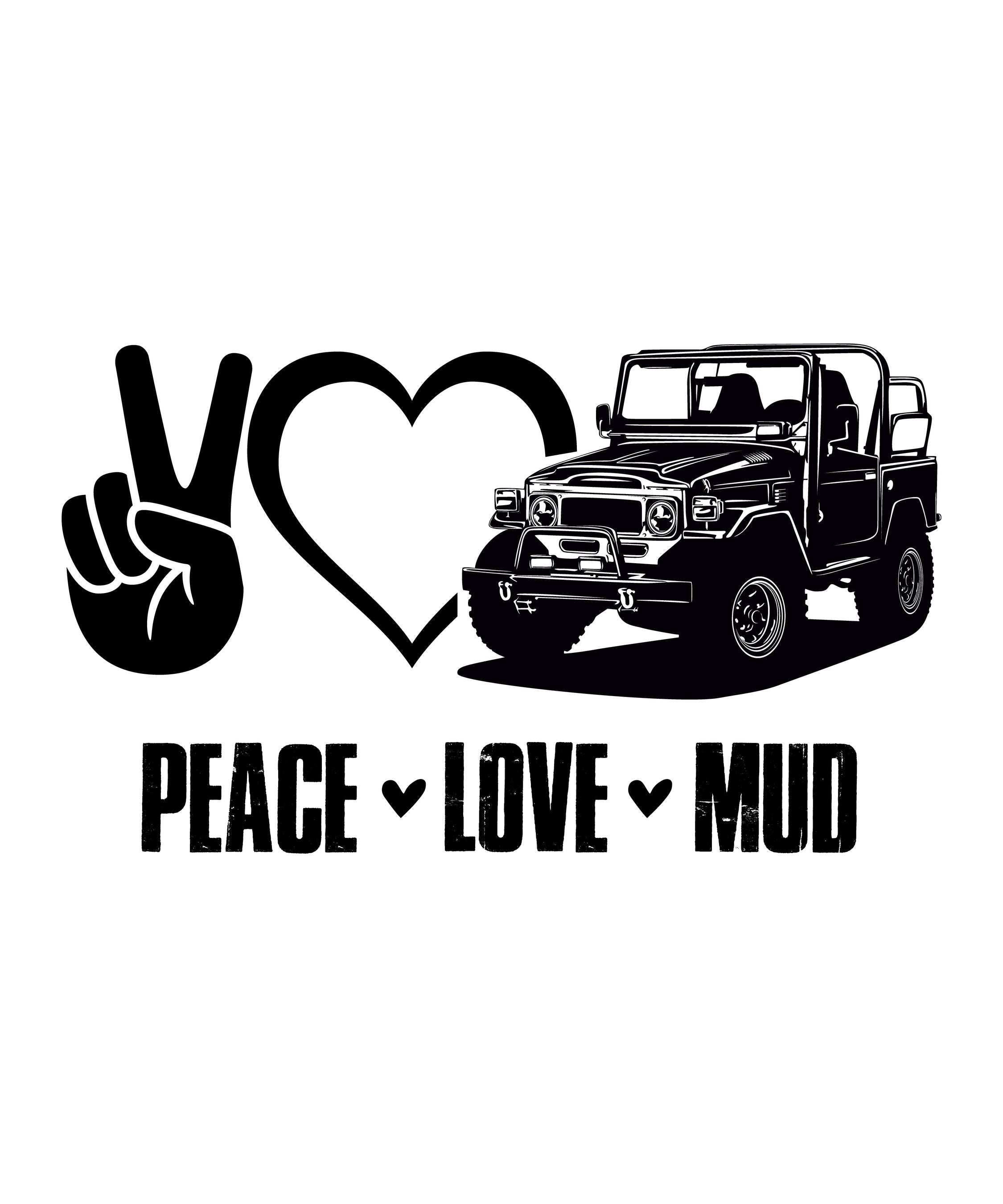 peace love mud