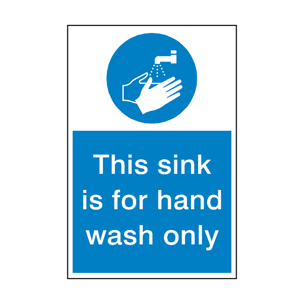 This Sink Hand Wash Only Sign | PVC Safety Signs