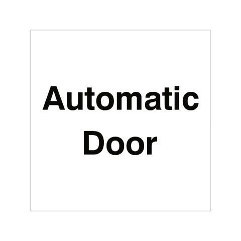 Automatic Door Sign | PVCSafetySigns.co.uk