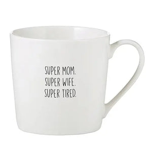 Cafe Mug-Super Mom, Super Wife, Super Tired - 119 on North Boutique
