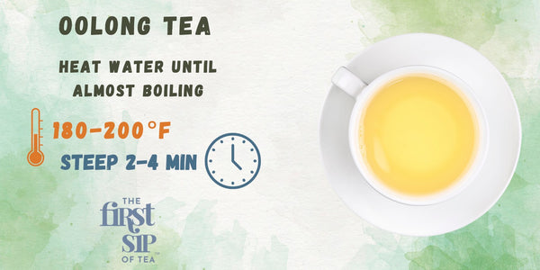 Oolong Tea Brewing Guide with Water Temperature and Steep Time