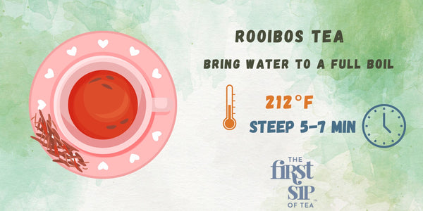 Rooibos Tea Brewing Guide with Water Temperature and Steep Time