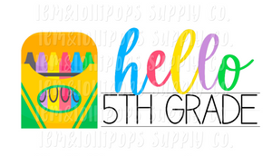 Hello 5th Grade - crayons writing guide - Teacher - School