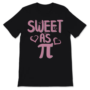 Pi Day Sweet As Pi Love Heart Pink Girly Math Teacher Student