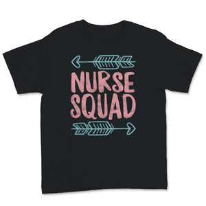 Nurse Squad Shirt International Nurses Day Nurses Week Nursing School