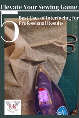 BLOG post: 5 Best Uses of Interfacing for Professional Results