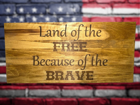 Land of the free custom wood sign handmade