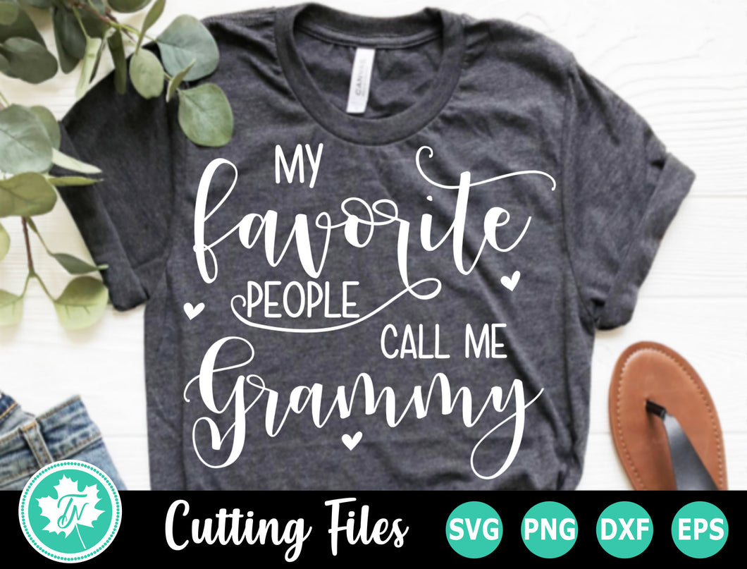 Download Grammy SVG / Grandma Shirt SVG / My Favorite People Call ...