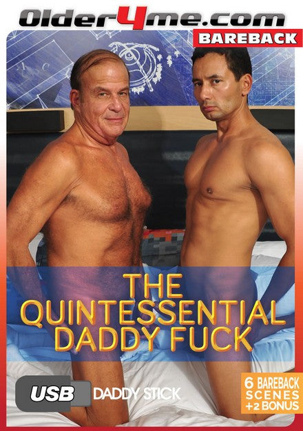 Daddies Fuck Porn - The Quintessential Daddy â€“ Gold Access