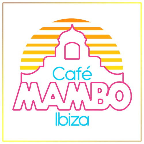 Cafe Mambo Ibiza