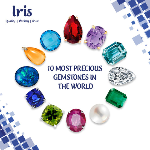 10 most gemstones in the world Iris Gems