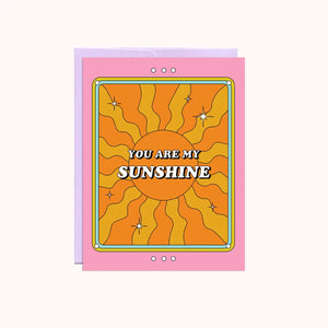 You Are My Sunshine Card - MUSEjar
