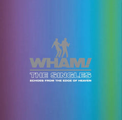 Wham! - The Singles: Echoes From The Edge Of Heaven