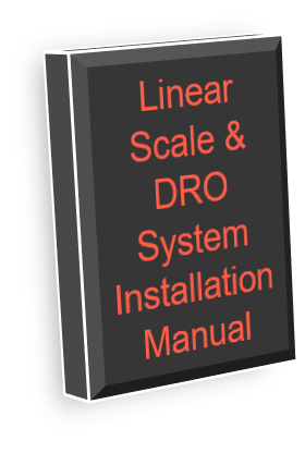 Linear Scale & DRO System Installation Manual