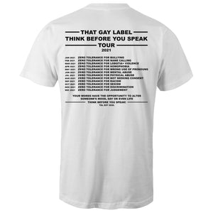 Think Before You Speak Tour TEE - That Gay Label