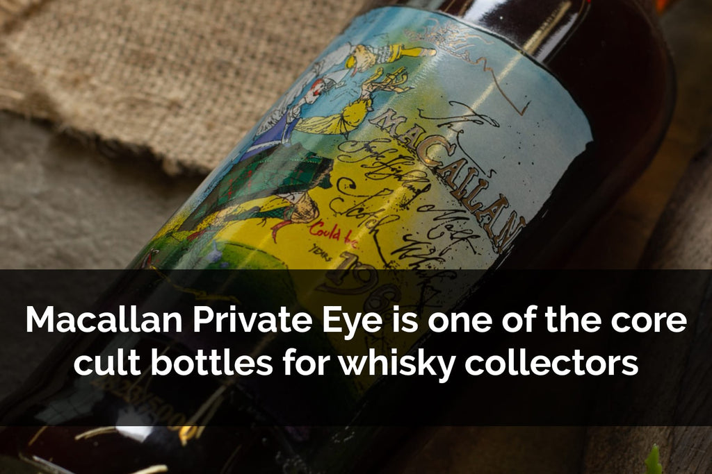 It is undeniable that Macallan Private Eye is one of the core cult bottles for whisky collectors