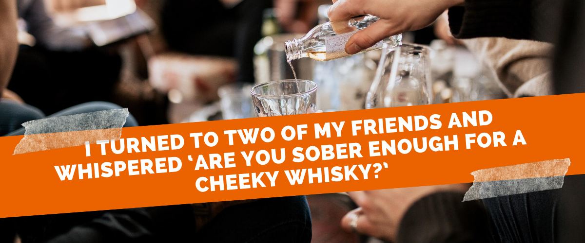 Are you sober enough for single malt scotch whisky?