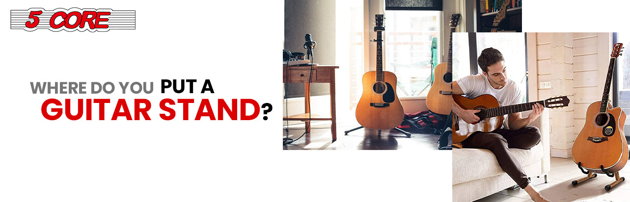 Where Do You Put a Guitar Stand?