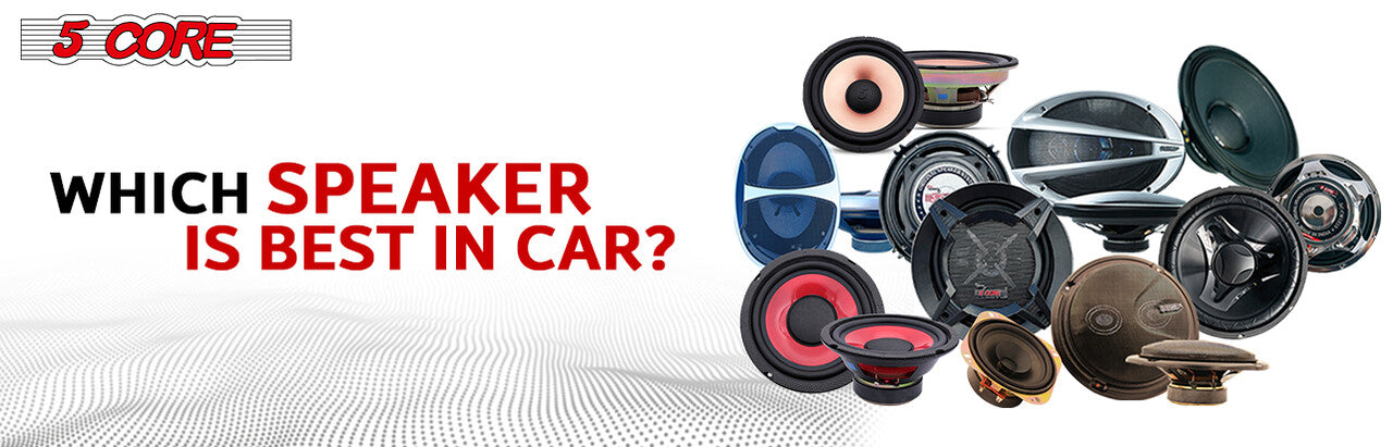 Which Car Speaker is Best