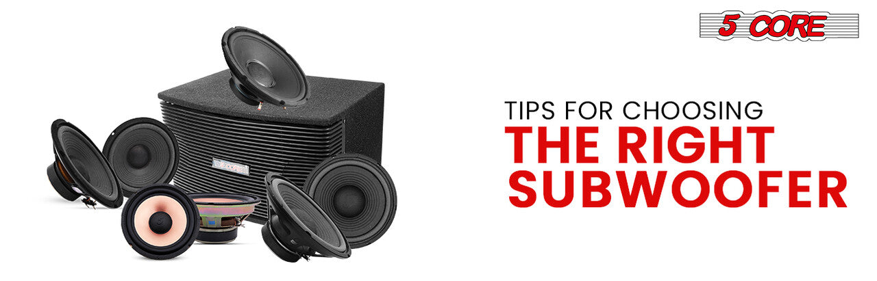 How to choose the right subwoofer