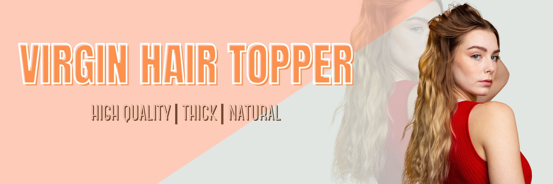 VIRGIN HAIR TOPPER HUMAN HAIR