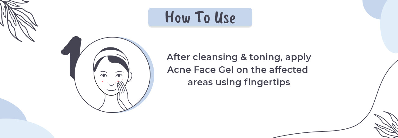 Acne Face Gel With Salicylic Acid - How To Use - Desktop View