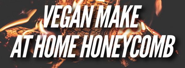 Vegan Make At Home Honeycomb