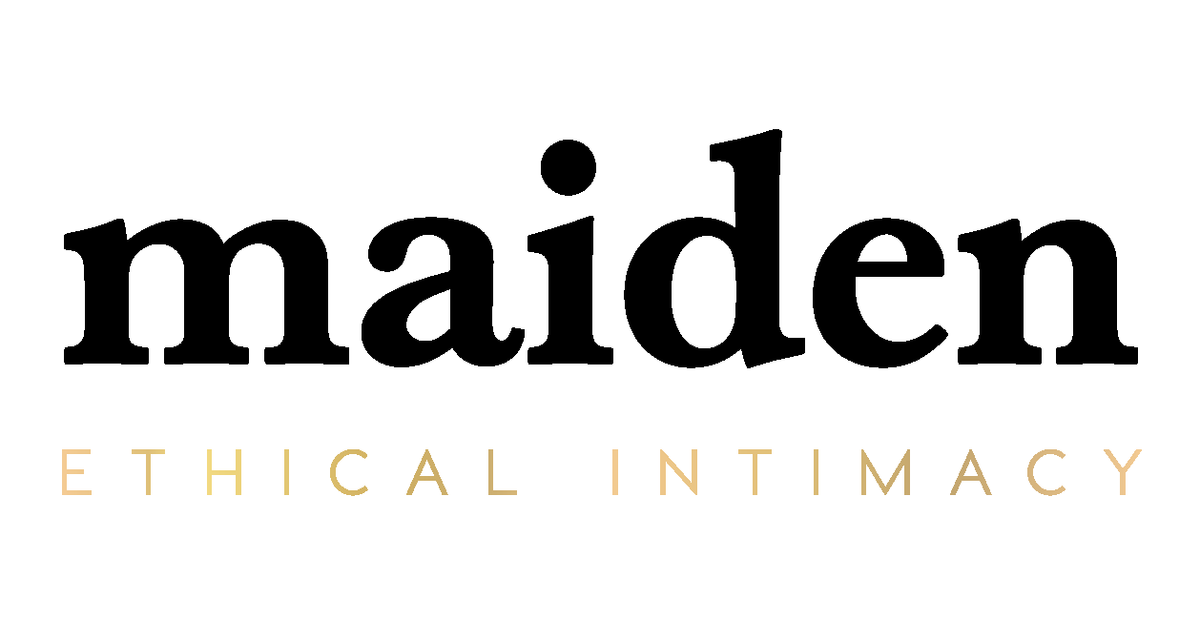 Maiden Ethical Intimacy